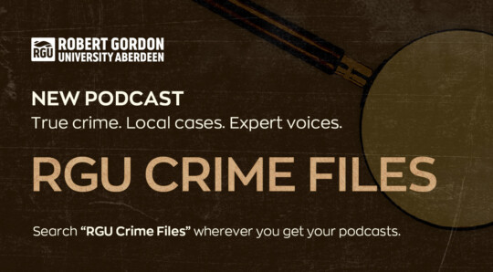 RGU Crime Files Creative 2