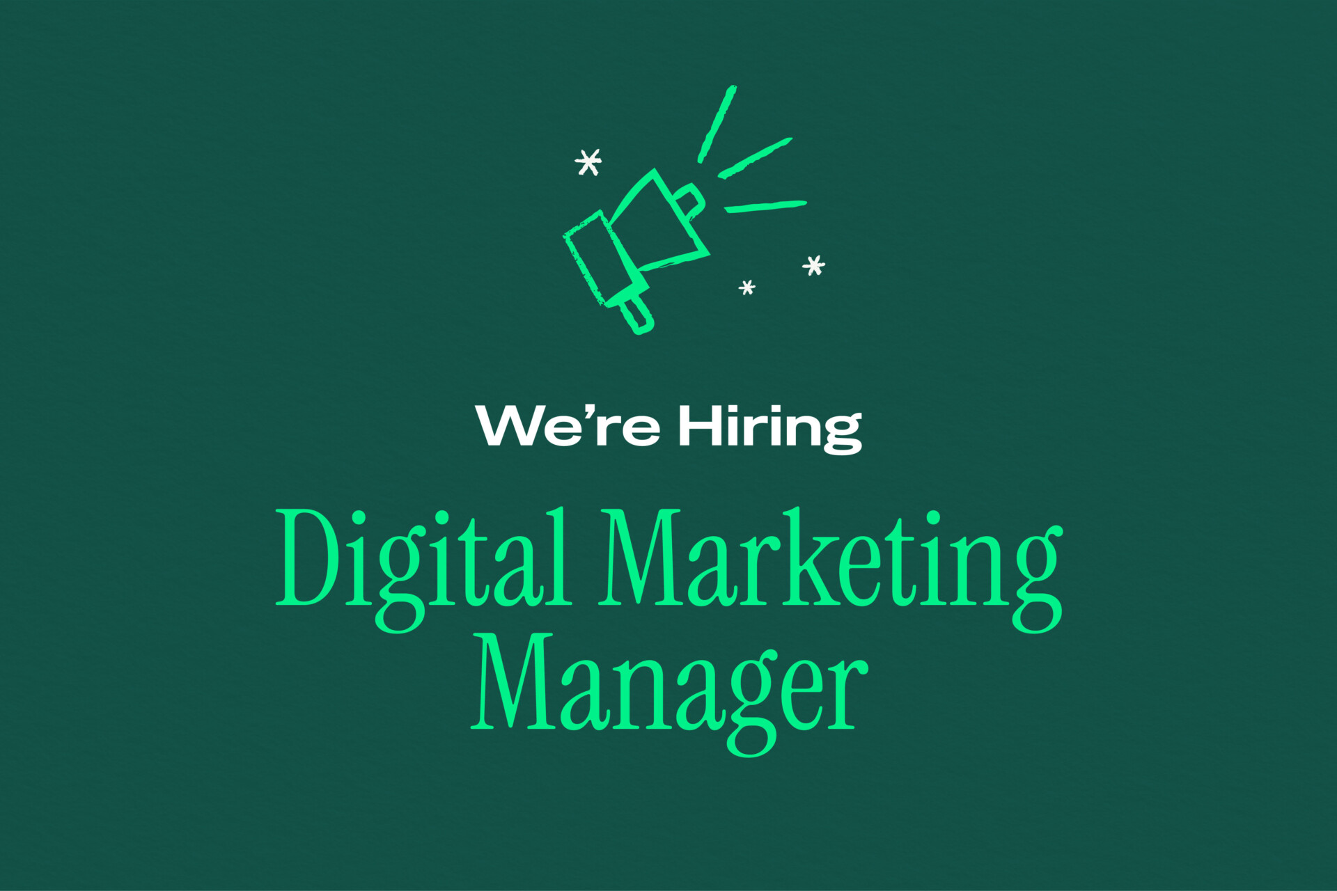 Were Hiring Digital Marketing Manager Landscape